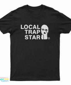 Local Trap Star T-Shirt
