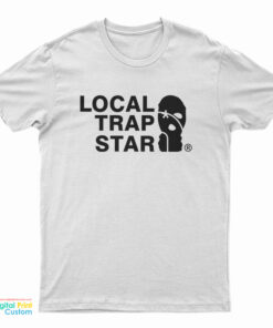 Local Trap Star T-Shirt