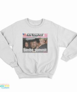 New York Post Bimbo Summit Sweatshirt