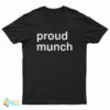 Proud Munch T-Shirt