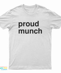 Proud Munch T-Shirt