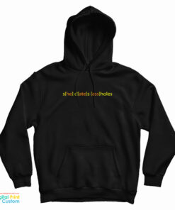 She Dates Assholes Hoodie