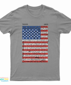 The 1975 Abiior I Like America And America Likes Me T-Shirt