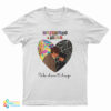 Wednesday And Tyler We Don't Hug T-Shirt
