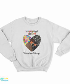 Wednesday And Tyler We Don't Hug Sweatshirt