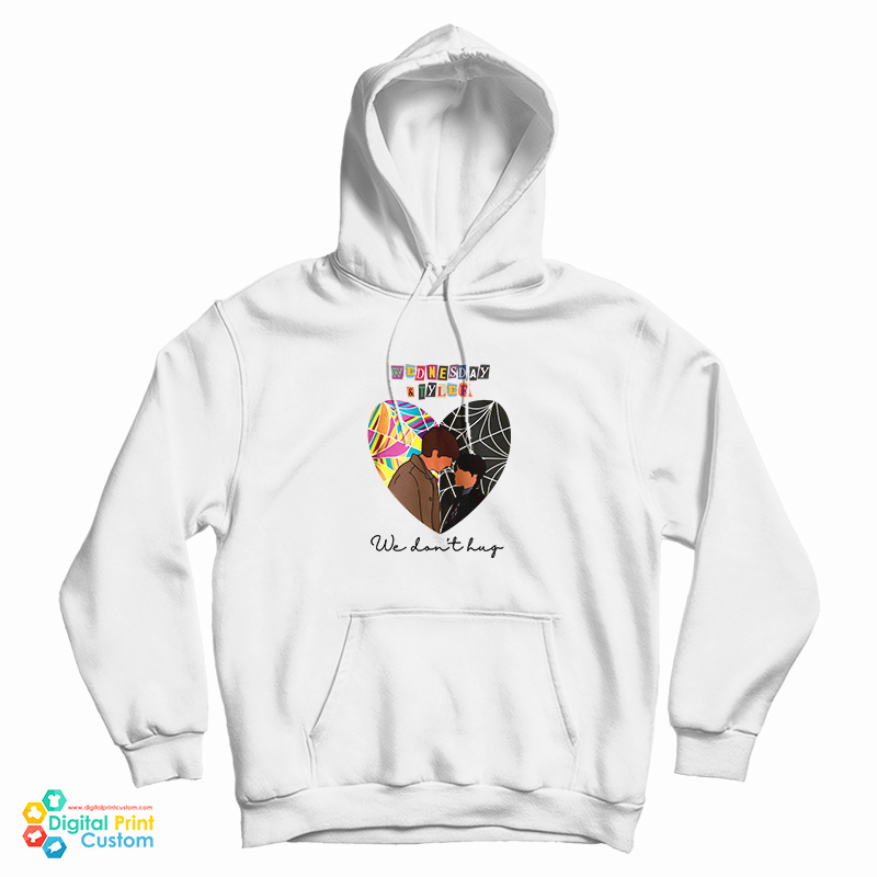 Wednesday And Tyler We Don't Hug Hoodie