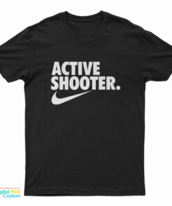 Active Shooter T-Shirt