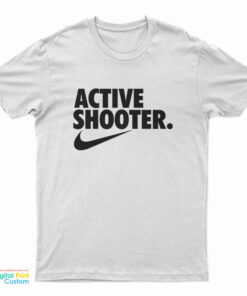 Active Shooter T-Shirt