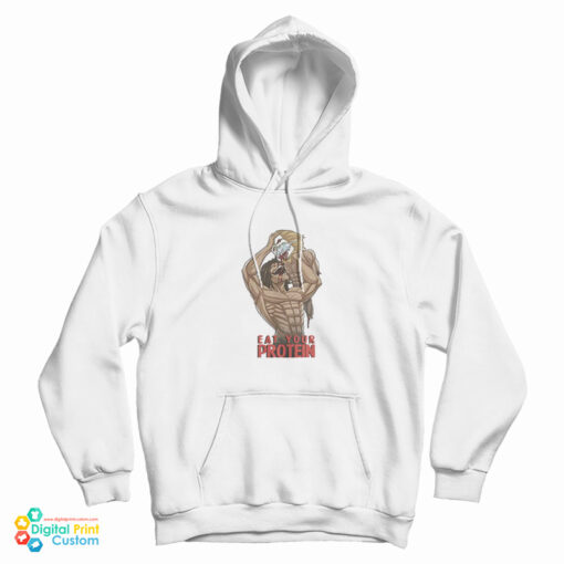 Eat Your Protein Attack On Titan Anime Hoodie