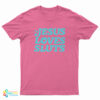 Jesus Loves Sluts T-Shirt