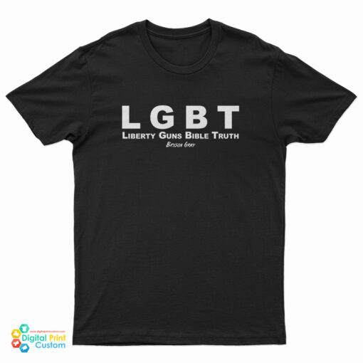 LGBT Liberty Guns Bible Truth Bryson T-Shirt