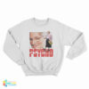 Mrs Doubtfire Psycho Sweatshirt