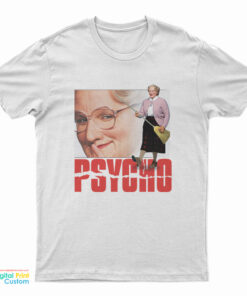 Mrs Doubtfire Psycho T-Shirt