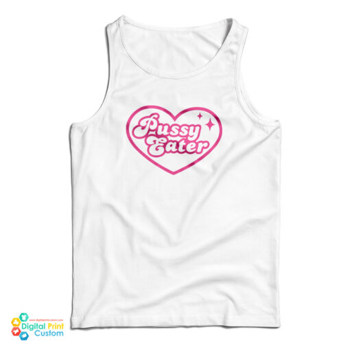 Pussy Eater Tank Top