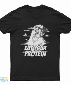 Ymir Eat Your Protein Attack On Titan T-Shirt