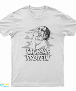 Ymir Eat Your Protein Attack On Titan T-Shirt