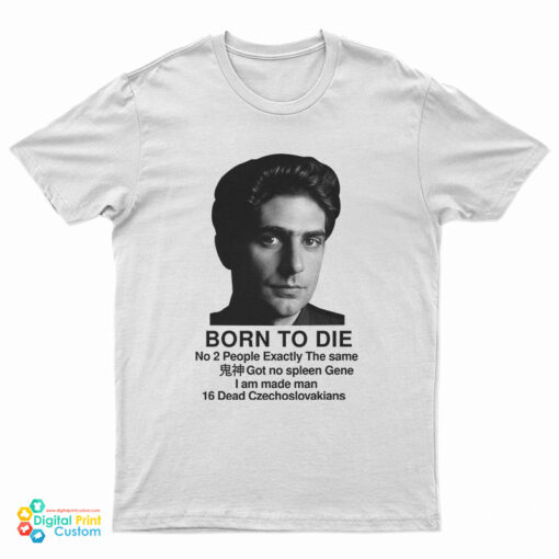 Christopher Moltisanti Born To Die T-Shirt