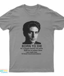 Christopher Moltisanti Born To Die T-Shirt