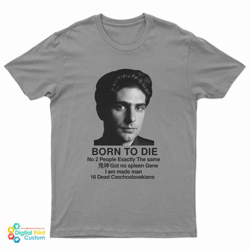 Christopher Moltisanti Born To Die T-Shirt