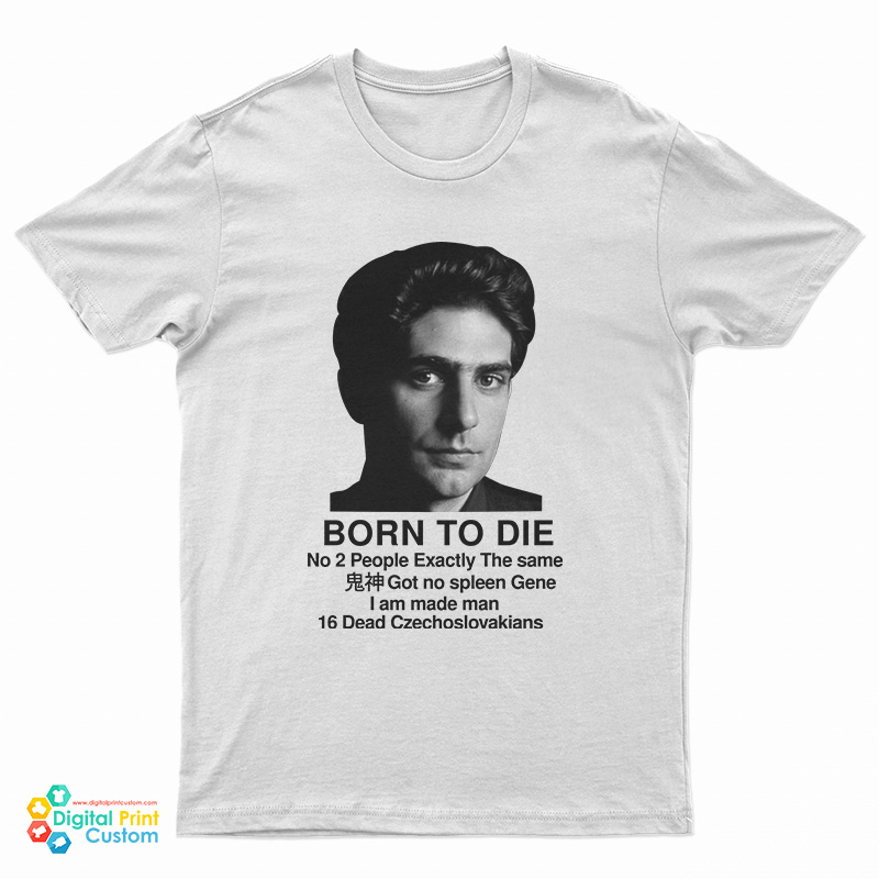 Christopher Moltisanti Born To Die T-Shirt