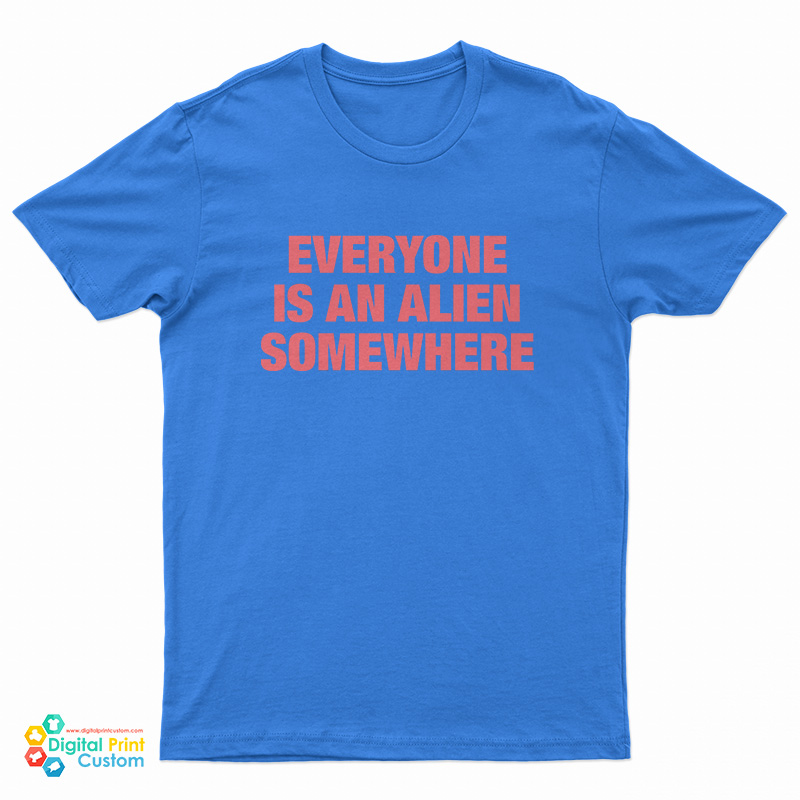 Get It Now Coldplay Everyone Is An Alien Everywhere TShirt
