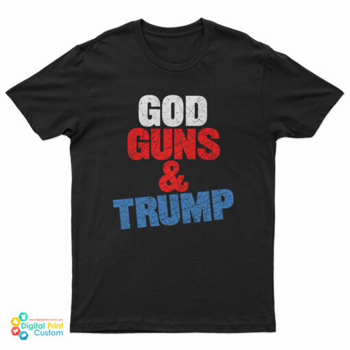 God Guns And Trump Kid Rock T-Shirt