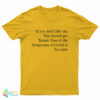 If You Don’t Like Me You Should Get Tested One Of The Symptoms Of Covid Is No Taste T-Shirt