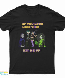 If You Look Like This Hit Me Up Goth Girl T-Shirt