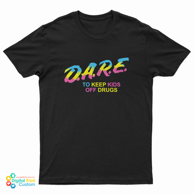 Pansexual Pride Dare To Keep Kids Off Drugs T-Shirt