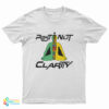 Post Nut Clarity T-Shirt