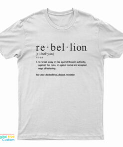 Rebellion Definition T-Shirt