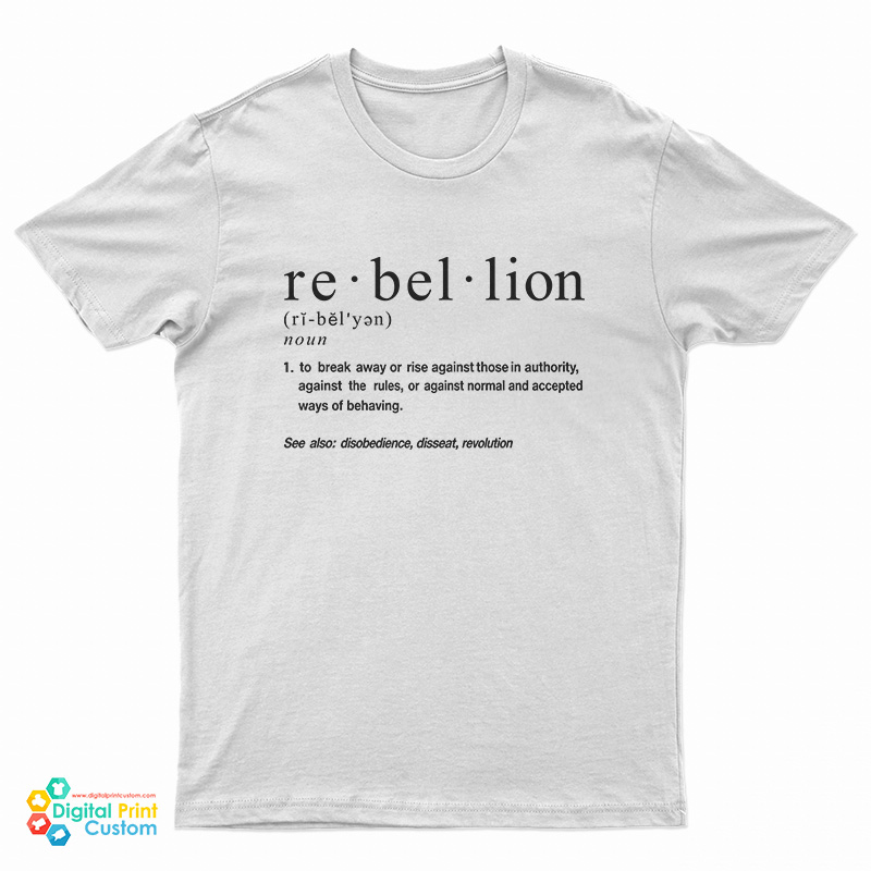 Rebellion Definition T-Shirt
