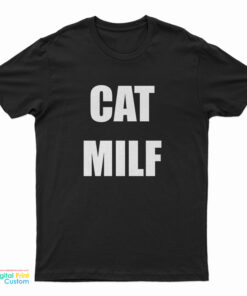 Cat Milf Funny T-Shirt