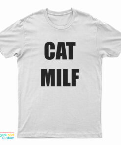 Cat Milf Funny T-Shirt