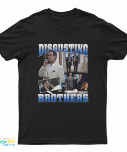 Disgusting Brothers T-Shirt