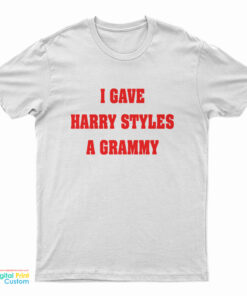 I Gave Harry Styles A Grammy T-Shirt