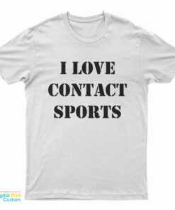 I Love Contact Sports Stranger Things T-Shirt