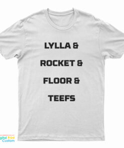 Lylla And Rocket And Floor And Teefs T-Shirt