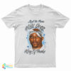 Rest In Peace Nate Dogg King Of Hooks T-Shirt
