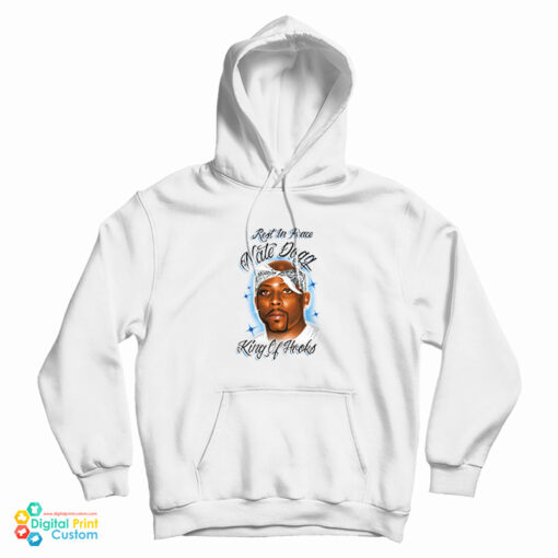 Rest In Peace Nate Dogg King Of Hooks Hoodie