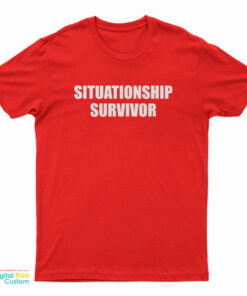 Situationship Survivor T-Shirt