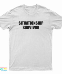 Situationship Survivor T-Shirt