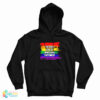 The Gays Can Do Whatever They Want Hoodie