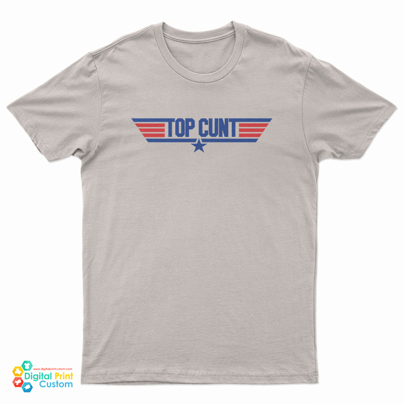 Top Cunt Top Gun Parody Logo T-Shirt