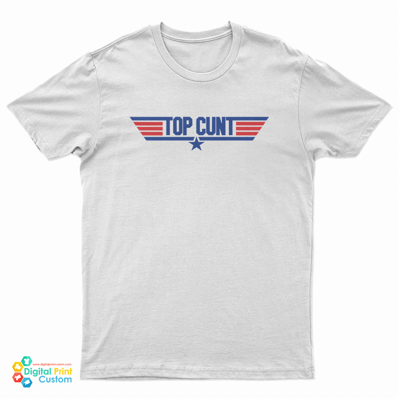Top Cunt Top Gun Parody Logo T-Shirt