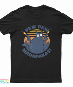 Cat Pew Pew Madafakas T-Shirt