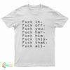 Fuck Off For Everything Rude Party T-Shirt