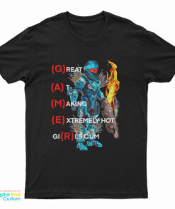 GAMER Great At Making Extremely Hot Girls Cum T-Shirt