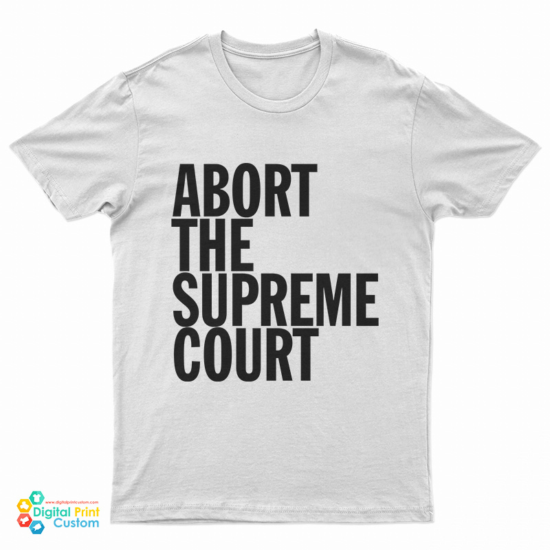 Hayley Williams Abort The Supreme Court T-Shirt