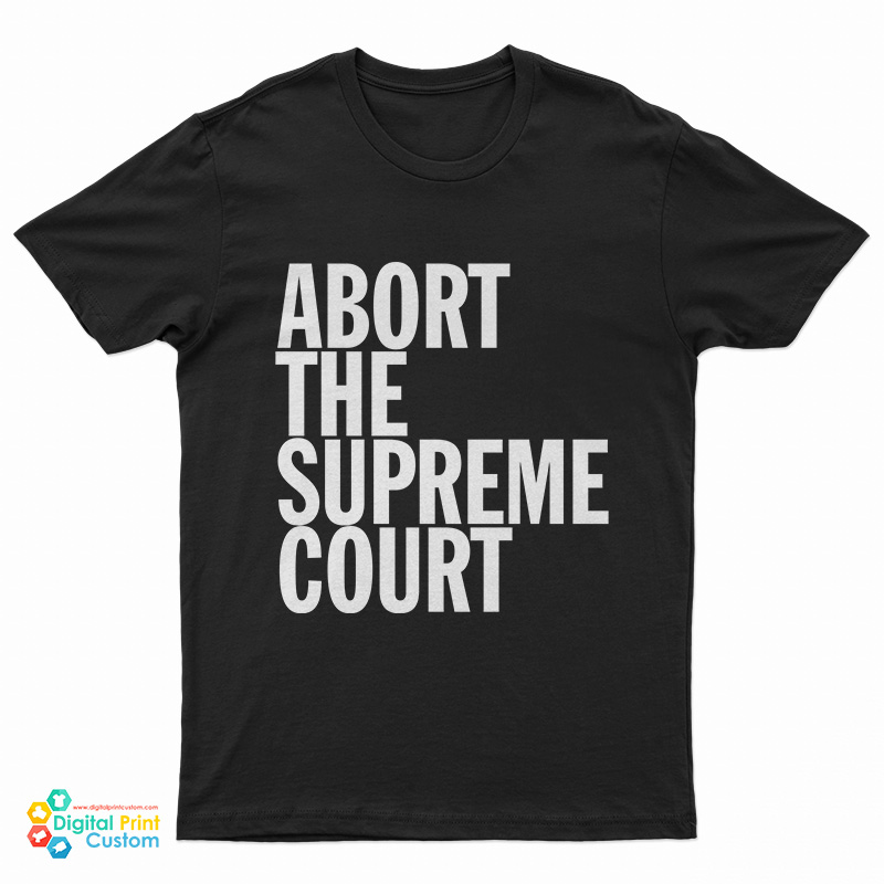 Hayley Williams Abort The Supreme Court T-Shirt